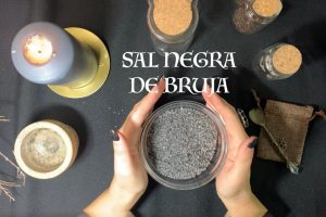 Sal Negra o Sal de Brujas: Usos Mágicos y Espirituales